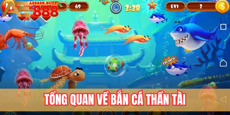 Tổng quan về bắn cá thần tài tại AE888