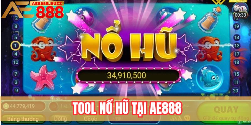 Tool nổ hũ tại AE888